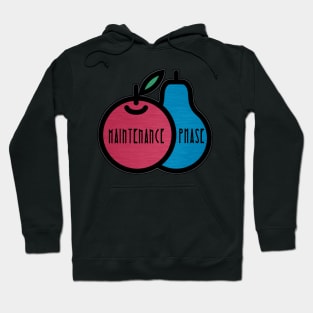 Maintenance Phase vegetarian Hoodie